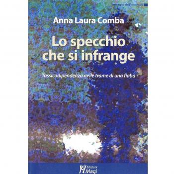 Lo specchio che si infrange. Tossicodipendenza nelle trame di una fiaba