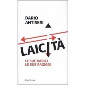 Laicità. Le sue radici, le sue ragioni