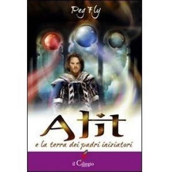 Alit e la terra dei padri iniziatori (Vol. 7)