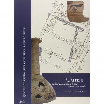 Cuma. Indagini archeologiche e nuove scoperte. Atti della Giornata di studi (Napoli, 12 dicembre 2007). Con tavole