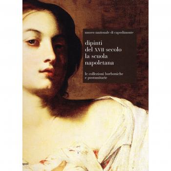 Museo Nazionale di Capodimonte. Dipinti del XVII secolo. La scuola napoletana