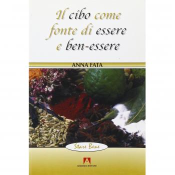 Il cibo come fonte di essere e ben-essere