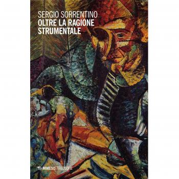 Oltre la ragione strumentale. Il crocevia dell'etica