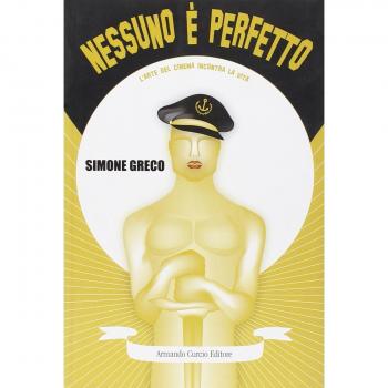 Nessuno è perfetto. L'arte del cinema incontra la vita