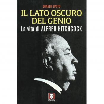 Il lato oscuro del genio. La vita di Alfred Hitchcock