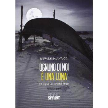 Ognuno di noi è una luna. La doppia faccia della realtà