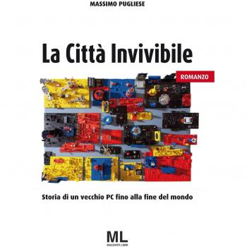 La città invivibile. Storia di un vecchio PC fino alla fine del mondo