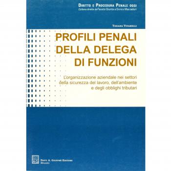 Profili Penali Della Delega Di Funzioni.
