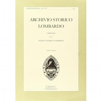 Archivio storico lombardo. Giornale della società storica lombarda (2011) (Vol. 16)