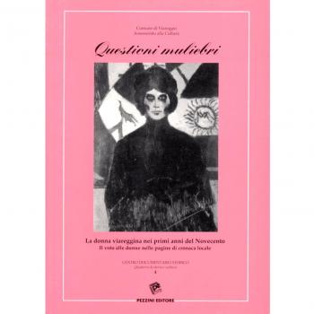 Questioni muliebri. La donna viareggina nei primi anni del Novecento