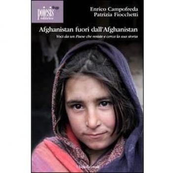 Afghanistan fuori dall'Afghanistan. Voci da un paese che resiste e cerca la sua storia