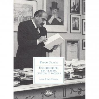 Paolo Grassi. Una biografia tra teatro, cultura e società