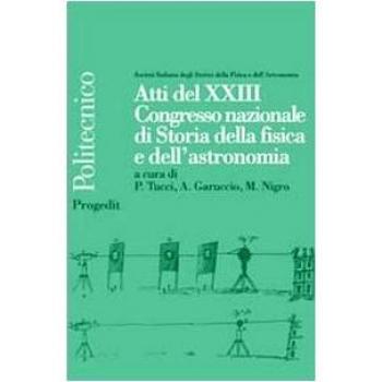 Atti del 23° Congresso nazionale di storia della fisica e dell'astronomia
