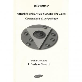 Attualità dell'antica filosofia dei greci. Considerazioni di uno psicologo