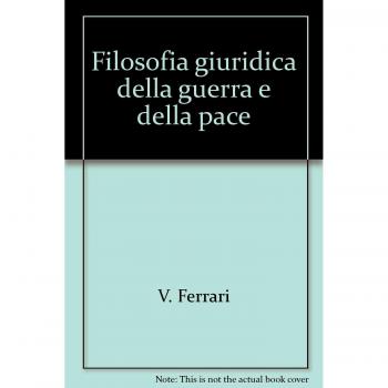 Filosofia giuridica della guerra e della pace