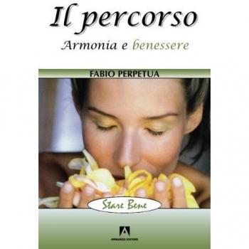 Il percorso. Armonia e benessere