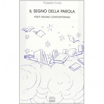 Il segno della parola. Poeti italiani contemporanei