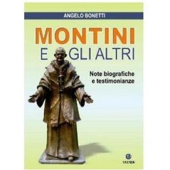 Montini e gli altri. Note biografiche e testimonianze