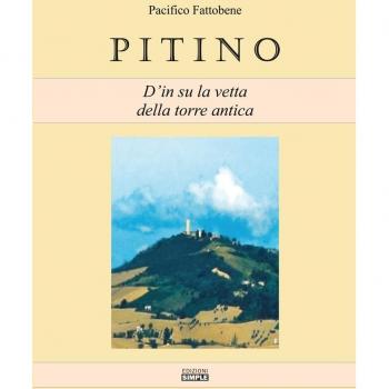 Pitino. D'in su la vetta della torre antica