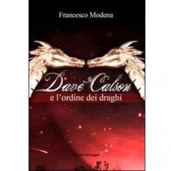 Dave Calson e l'ordine dei draghi
