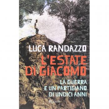 L'estate di Giacomo. La guerra e un partigiano di undici anni