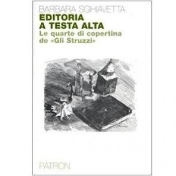 Editoria a testa alta. Le quarte di copertina de Gli Struzzi