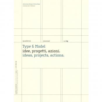 Type & model. Idee, progetti, azioni-Ideas, projects, actions. Quaderni. Planning design technology. Scienze per l'abitare. Ediz. italiana e inglese (Vol. 4)