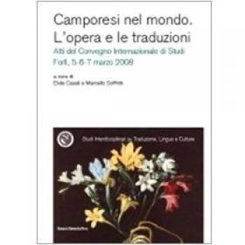 Camporesi nel mondo. L'opera e le traduzioni. Atti del Convegno internazionale di studi (Forlì, 5-7 marzo 2008)