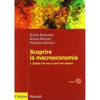 Scoprire la macroeconomia. Quello che non si può non sapere (Vol. 1)