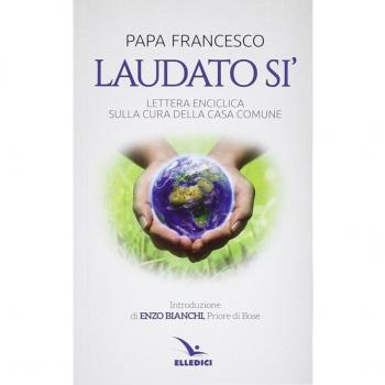 Laudato si'. Lettera enciclica sulla cura della casa comune