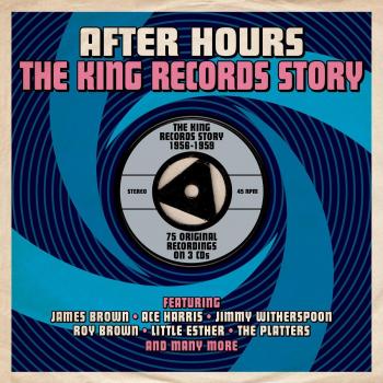 After Hours: The King Records Story