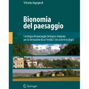 Bionomia del paesaggio: L'ecologia del paesaggio biologico-integrata per la formazione di un medico dei sistemi ecologici