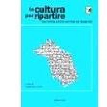 La cultura per ripartire. Gli intellettuali per le Marche