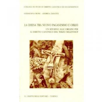 La chiesa tra nuovo paganesimo e oblio. Un ritorno alle origini per il diritto canonico del terzo millennio?