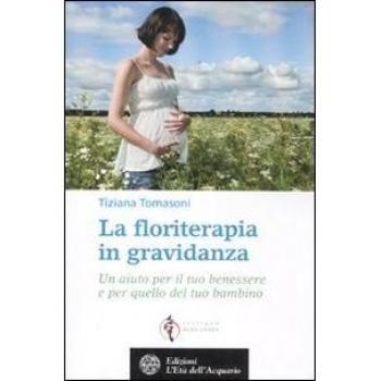 La floriterapia in gravidanza. Un aiuto per il tuo benessere e per quello del tuo bambino