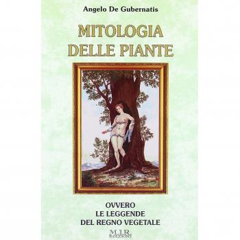 Mitologia delle piante. Le leggende del regno vegetale
