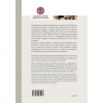 Ravenna e il Rinascimento. Ravenna e la Romagna crocevia di itinerari culturali tra Umanesimo e Rinascimento