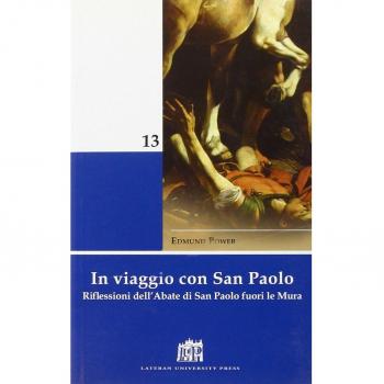 In viaggio con San Paolo. Riflessioni dell'abate di San Paolo fuori le mura