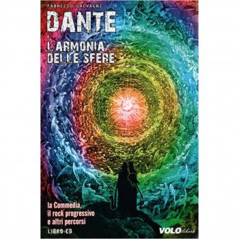 Dante e l'armonia delle sfere. La commedia, il rock progressivo e altri percorsi. Con CD Audio