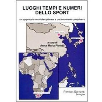 Luoghi e numeri dello sport. Un approccio multidisciplinare a un fenomeno complesso