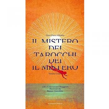 Il mistero dei Tarocchi. Con XXII Arcani