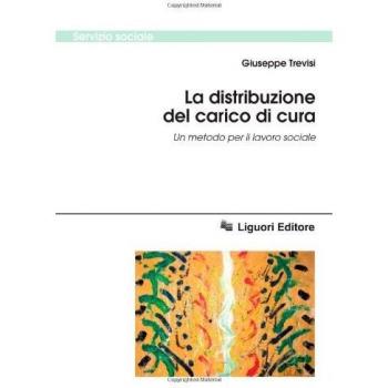 La distribuzione del carico di cura. Un metodo per il lavoro sociale