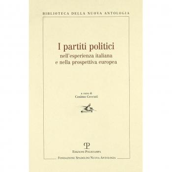 I partiti politici nell'esperienza italiana e nella prospettiva europea. Atti della giornata di studi