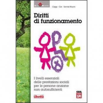 Diritti di funzionamento. I livelli essenziali delle prestazioni sociali per le persone anziane non autosufficienti
