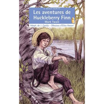 Les Aventures De Huckleberry Finn: 205 (El Micalet Galàctic)