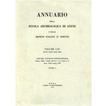 Annuario della Scuola archeologica di Atene e delle Missioni italiane in Oriente. Grecia, Italia e Sicilia nell'VIII e VII secolo a. C. (Vol. 60)