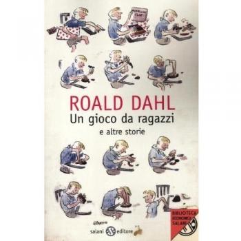 Un gioco da ragazzi e altre storie