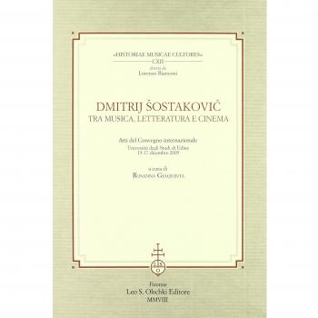 Dmitrij Sostakovic tra musica, letteratura e cinema. Atti del Convegno internazionale