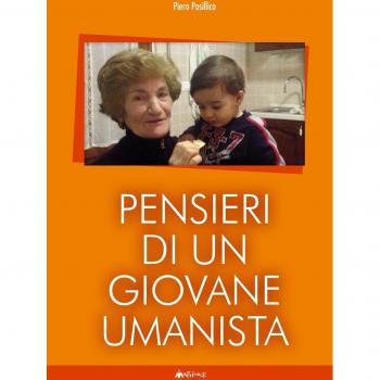 Pensieri di un giovane umanista. Poesie e commenti per un'apertura del futuro