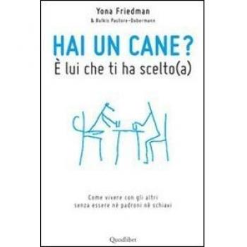a Hai un cane? È lui che ti ha scelto